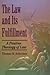 The Law and Its Fulfillment: A Pauline Theology of Law
