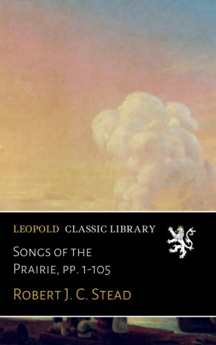 Songs of the Prairie, pp. 1-105