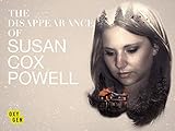 The Disappearance of Susan Cox Powell, Season 1