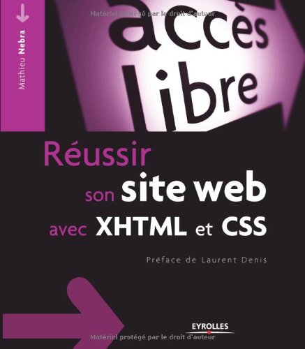 Réussir son site Web avec XHTML et CSS