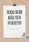 Livro Tudo Bem Não Ser Perfeito: Pare de editar sua vida e comece a vivê-la