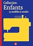 Collection enfants : 15 modèles à coudre du 2 au 12 ans by