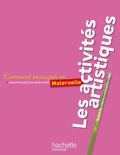 Comment enseigner en maternelle les activités artistiques