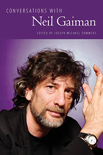 [R.E.A.D] Conversations with Neil Gaiman (Literary Conversations Series) [D.O.C]