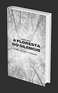 Livro A floresta do silêncio - Contos de terror exclusivos