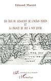 Les îles du Sud-Ouest de l'Océan indien et la France de 1815 à nos jours (French Edition) by Edmond Maestri