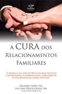 Livro A cura dos relacionamentos familiares
