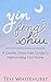 Yin Feng Shui: A Gentle, Stress-Free Guide to Harmonizing Your Home