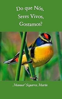 Livro DO QUE NÓS, SERES VIVOS, GOSTAMOS?