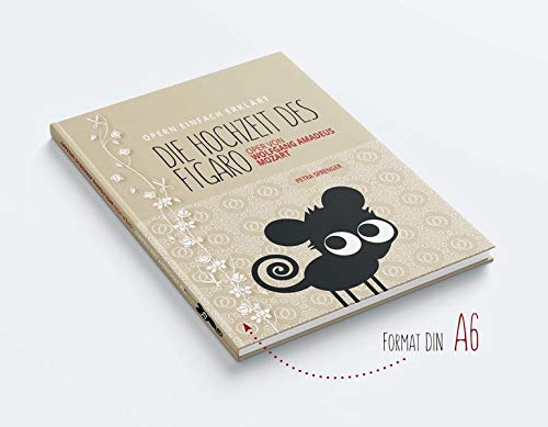 Die Hochzeit Des Figaro Oper Von Wolfgang Amadeus Mozart Band 6 Der Buchreihe Opern Einfach Erklart Sprenger Petra Amazon De Bucher 