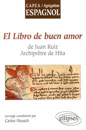 "El  libro de buen amor" de Juan Ruiz,...