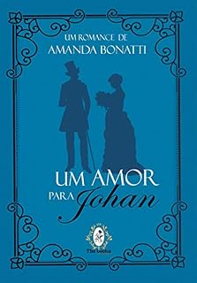 Livro Um amor para Johan (Coleção romances de época Livro 2)