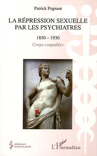 La  répression sexuelle par les psychiatres