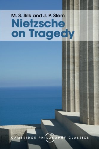 Nietzsche on Tragedy (Cambridge Philosophy Classics)