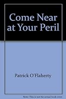 Come near at your peril: A visitor's guide to the island of Newfoundland 1550810502 Book Cover