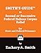 Smith's Guide to Second or Successive Federal Habeas Corpus Relief for State and Federal Prisoners