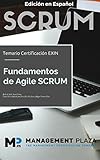 Fundamentos Agile Scrum. Edición Español: Certificación Exin (Spanish Edition)