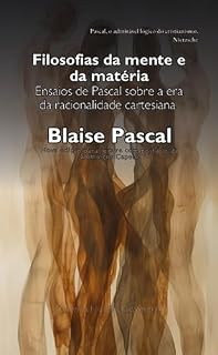 Livro Filosofias da mente e da matéria: Ensaios de Pascal sobre a era da racionalidade cartesiana