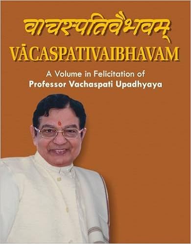 Amazon Com Vacaspativaibhavam In Felicitation Of Prof Vachaspati Upadhyaya 0008124605750 Shashiprabha Kumar Books
