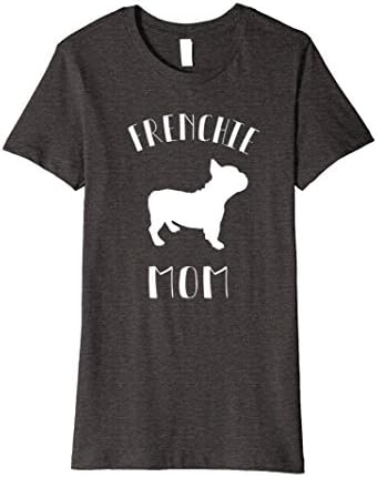 Womens Frenchie Mom T-shirt - French Bulldog T-Shirt Medium Dark Heather