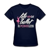 Life Without Ballet is POINTEless Women's T-Shirt by Spreadshirt™