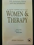 A New Approach to Women and Therapy, Greenspan, Miriam, 0830641688
