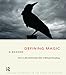 Defining Magic: A Reader (Critical Categories in the Study of Religion)