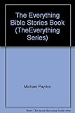 Hardcover The Everything Bible Stories Book (TheEverything Series) Book