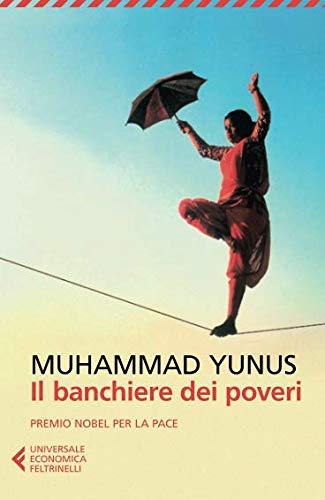 Il Banchiere Dei Poveri Italian Edition Yunus Muhammad Jolis A Dornetti E 9788807883385 Amazon Com Books