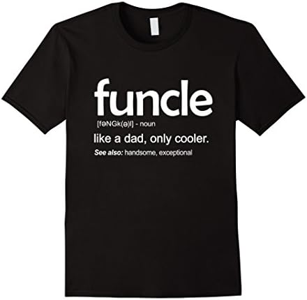 Mens Funcle like a dad, only cooler T shirt 2XL Black