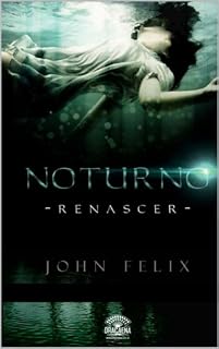 Livro Noturno Renascer (Saga Noturno Livro 1)