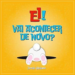 Livro Ei! Vai acontecer de novo?: História que ensina sobre a superação do medo e a ansiedade.