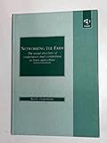 Image de Networking the Farm: The Social Structure of Cooperation and Competition in Iowa Agriculture