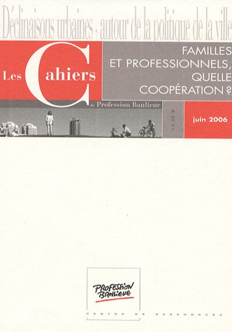 Familles et professionnels, quelle coopération ?