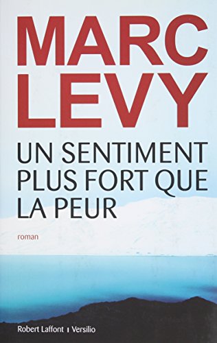 Un  sentiment plus fort que la peur