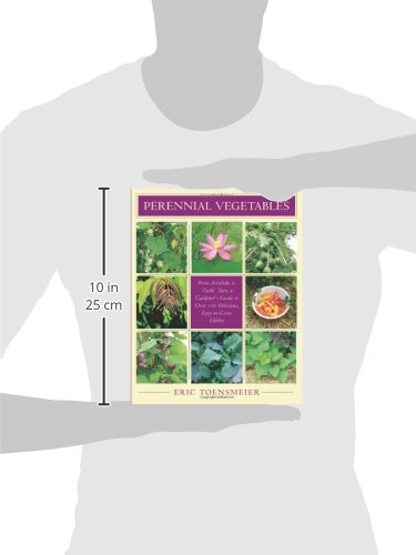Perennial Vegetables: From Artichoke to Zuiki Taro, a Gardener's Guide to Over 100 Delicious, Easy-to-grow Edibles - Thumbnail 2