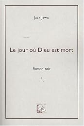 Le  jour où Dieu est mort
