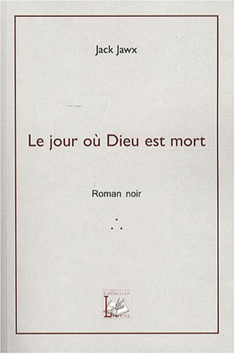 Le  jour où Dieu est mort