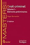 Droit criminel 1: Volume I: Eléments préliminaires (LSB. PARAD.MAST) by