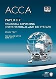 ACCA - F7 Financial Reporting (International & UK): Study Text