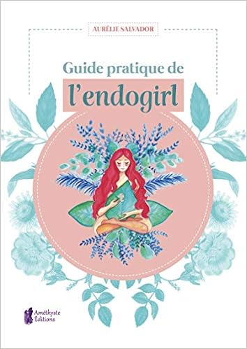 couverture de : Guide pratique de l'endogirl