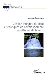 Gestion intégrée de l'eau et politique de développement en Afrique de l'Ouest