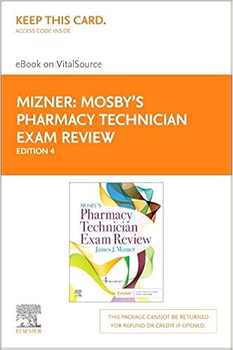 Mosby S Pharmacy Technician Exam Review Elsevier Ebook On Vitalsource Retail Access Card 9780323569422 Medicine Health Science Books Amazon Com