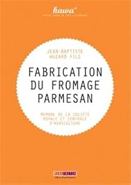 Fabrication du fromage parmesan