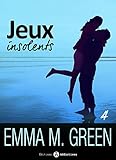 Jeux insolents - Vol. 4 (French Edition) by Emma M. Green