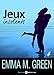 Jeux insolents - Vol. 4 (French Edition) by Emma M. Green