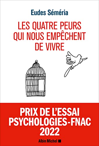 Les 4 peurs qui nous empêchent de vivre