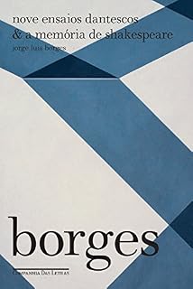 Livro Nove ensaios dantescos & A memória de Shakespeare