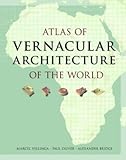 Atlas of Vernacular Architecture of the World by 