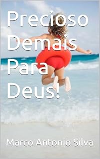 Livro Precioso Demais Para Deus!